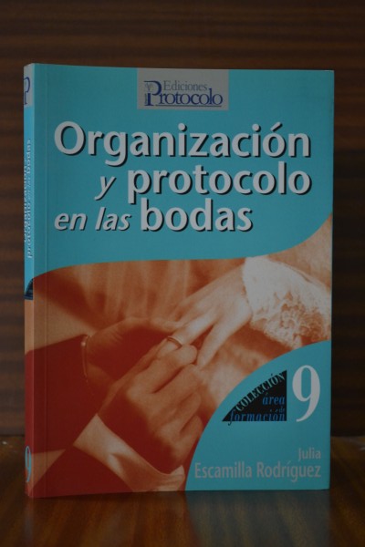 ORGANIZACIN Y PROTOCOLO EN LAS BODAS